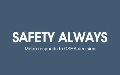 Metro Responds to OSHA Decision